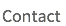 Contact